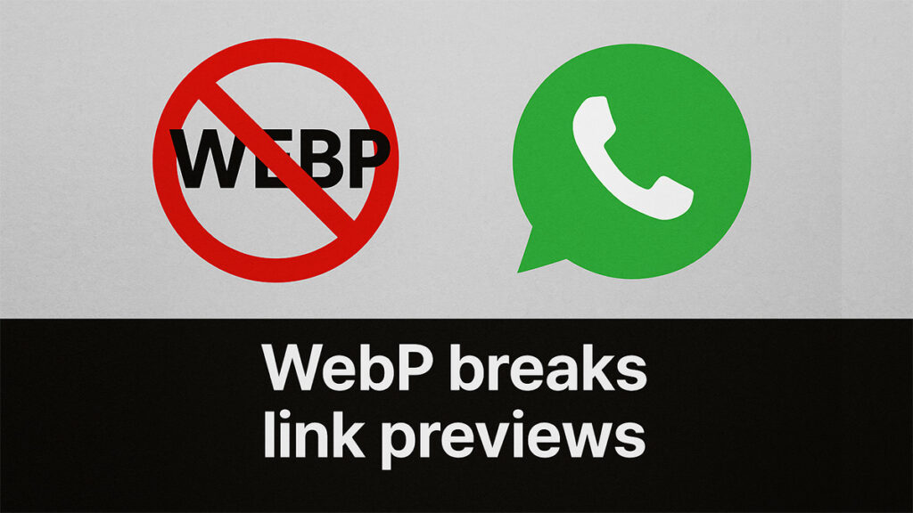 Problème de format WebP avec l'aperçu du lien WhatsApp