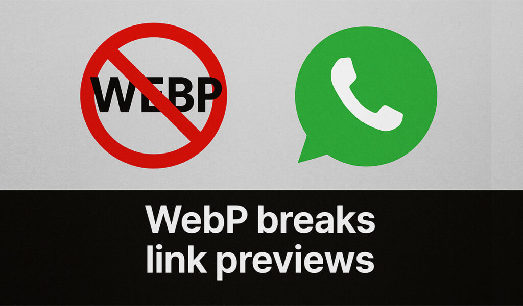 Problème de format WebP avec l'aperçu du lien WhatsApp